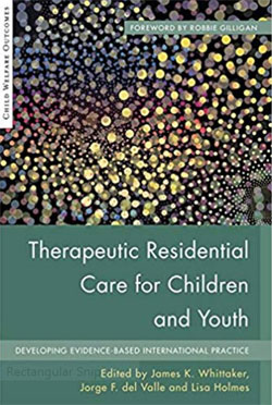 Therapeutic Residential Care for Children and Youth book cover