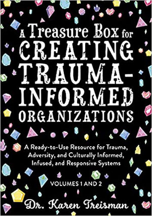 A Treasure Box for Creating Trauma-Informed Organizations