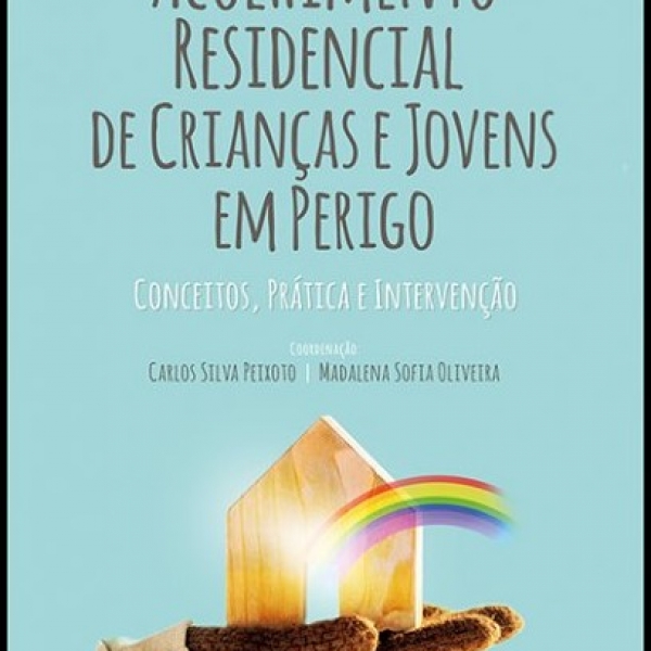 A NEW BOOK ON THERAPEUTIC RESIDENTIAL CARE IN PORTUGAL